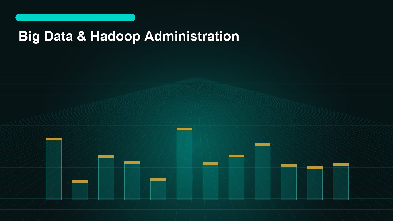 Big Data & Hadoop Administration