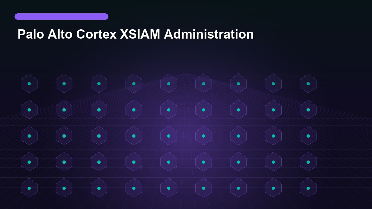 Palo Alto Cortex XSIAM Administration